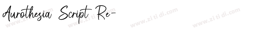 Aurothesia Script Re字体转换